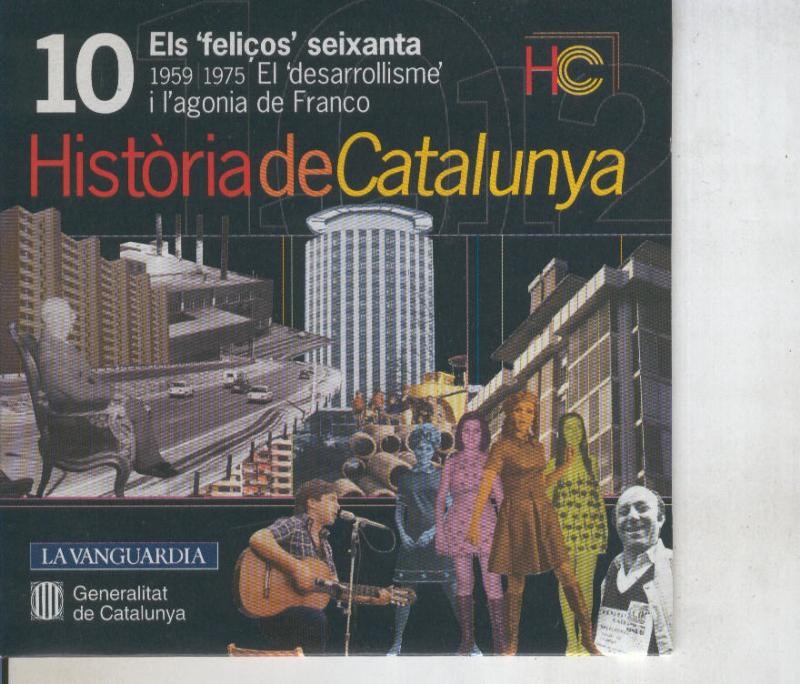 CD numero 10: Historia de Catalunya: Els feliços seixanta