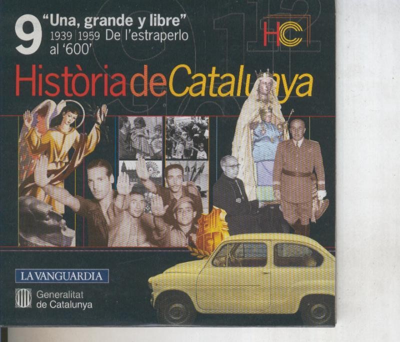CD numero 09: Historia de Catalunya: Una, grande y libre