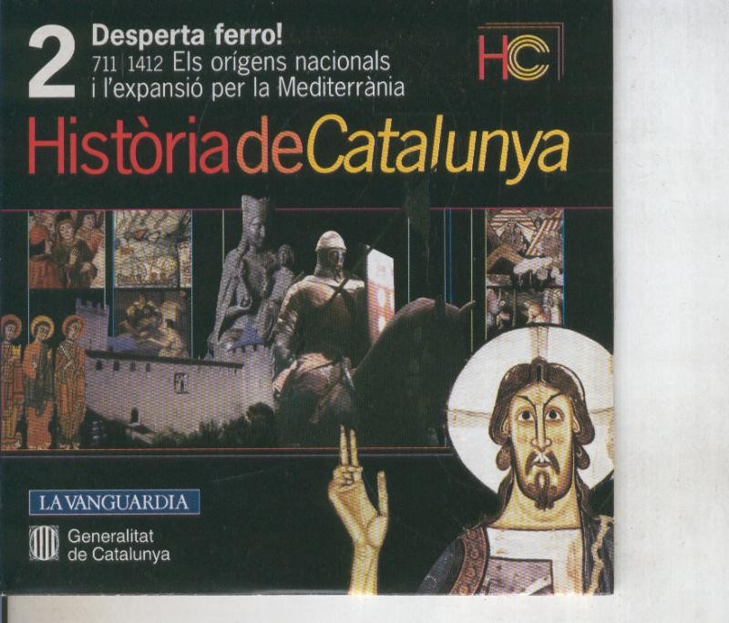 CD numero 02: Historia de Catalunya: 711-1412: Els origens nacionals, expansion per la Mediterrania