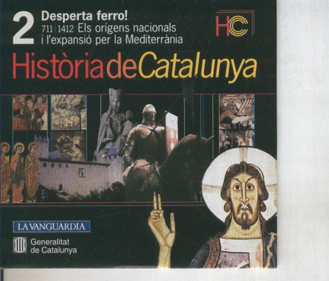 CD numero 02: Historia de Catalunya: 711-1412: Els origens nacionals, expansion per la Mediterrania