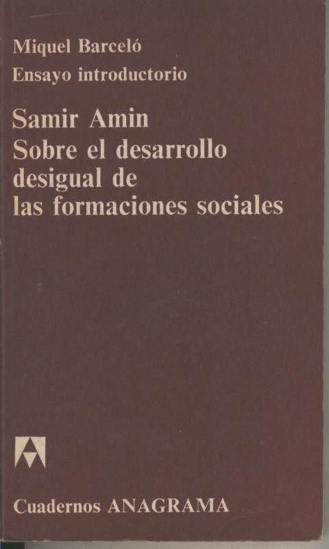 Samir Amin sobre el desarrollo desigual de las formaciones sociales