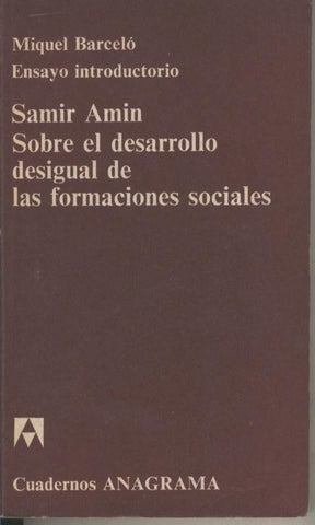 Samir Amin sobre el desarrollo desigual de las formaciones sociales