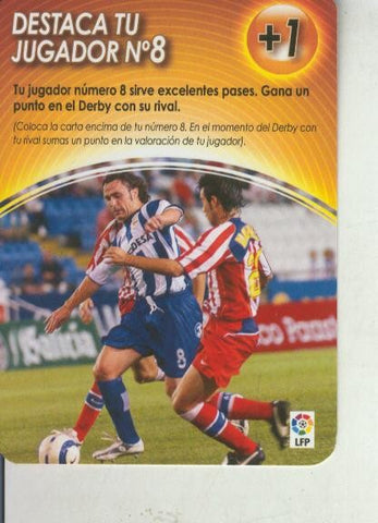 Derby Total 2004-2005: Medio tiempo: Destaca tu jugador numero 08