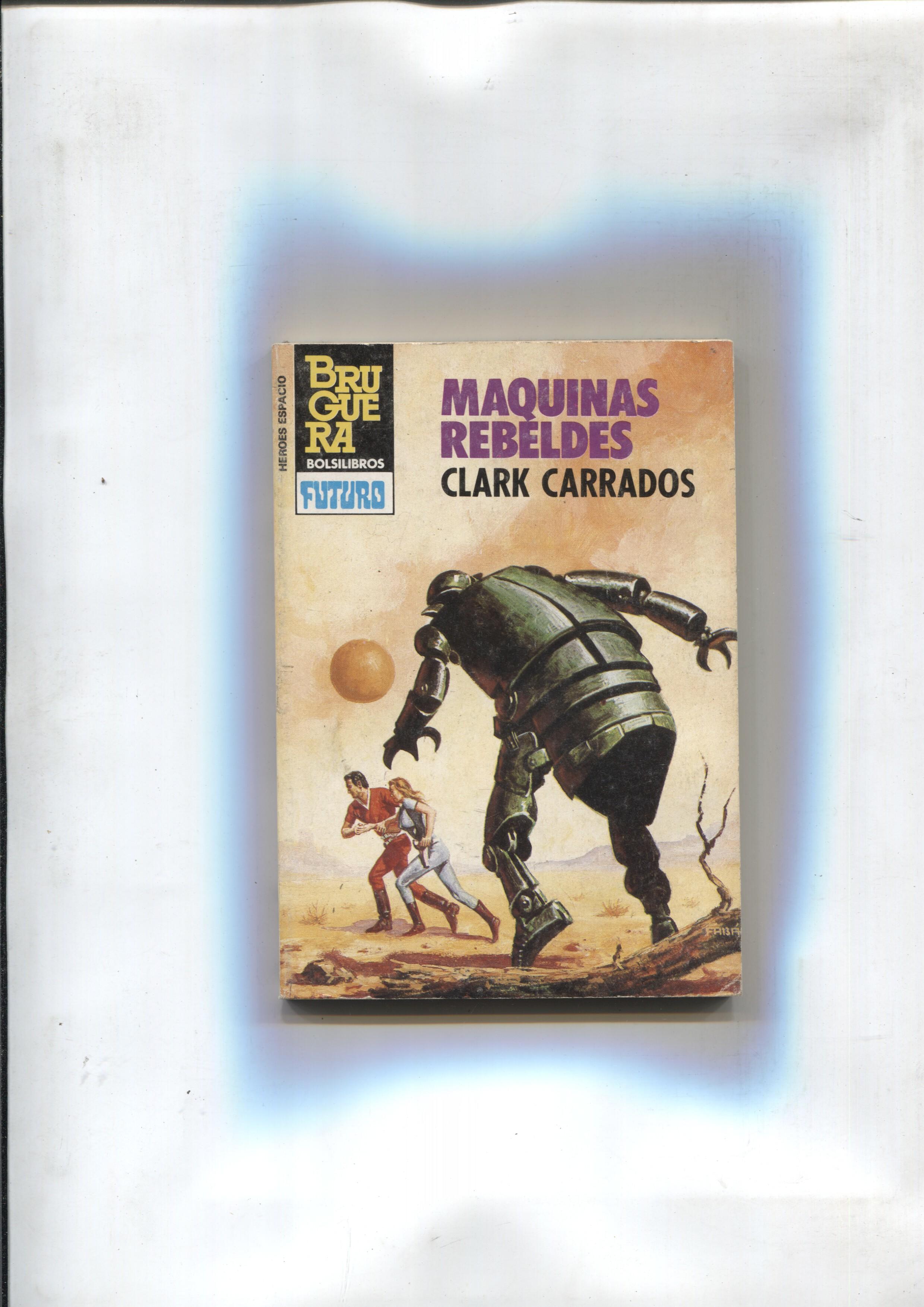 Coleccion Heroes del Espacio numero 222: Maquinas rebeldes