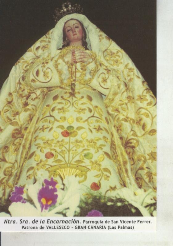 Postal 011662: Virgen Ntra Sra de la Encarnacion, patrona de Valleseco, Gran Canaria