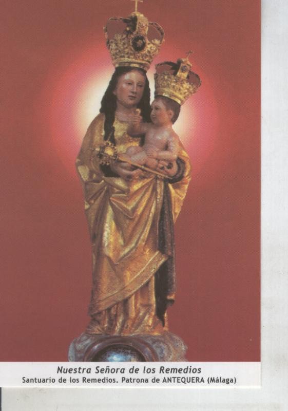 Postal 011675: Virgen Ntra Sra de los Remedios, patrona de Antequera, Malaga