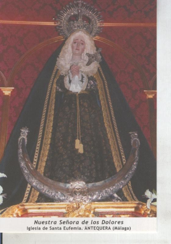 Postal 011681: Virgen Ntra Sra de los Dolores, Antequera, Malaga