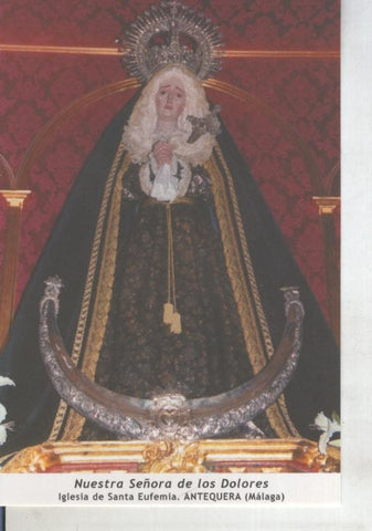 Postal 011681: Virgen Ntra Sra de los Dolores, Antequera, Malaga