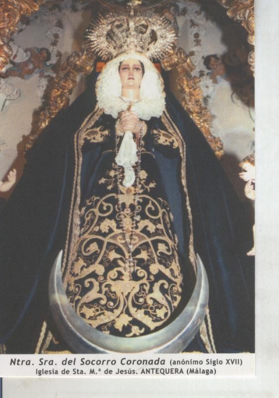 Postal 011682: Virgen Ntra Sra del Socorro Coronada, Antequera, Malaga