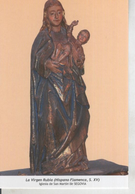 Postal 011787: Virgen Ntra Sra la Rubia , Iglesia de San Martin de Segovia