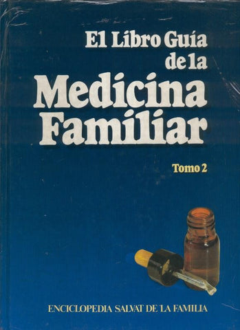 El libro guia de la medicina familiar tomo segundo