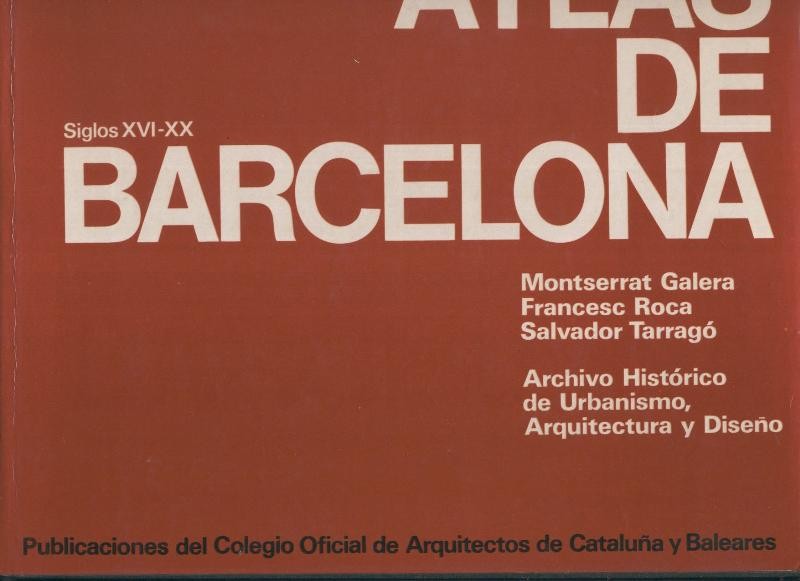 Atlas de Barcelona siglos XVI-XX