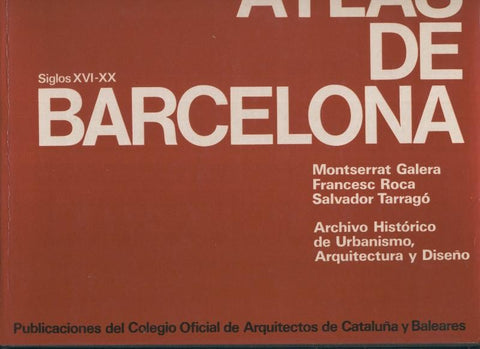 Atlas de Barcelona siglos XVI-XX