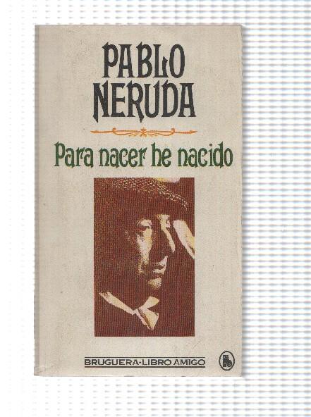 Libro amigo numero 808: Para nacer he nacido