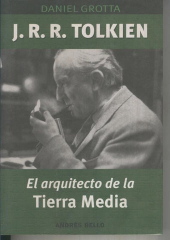 J.R.R. Tolkien: El arquitecto de la tierra media