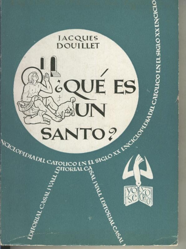 Yo se - Yo creo numero 046: Que es un Santo ?