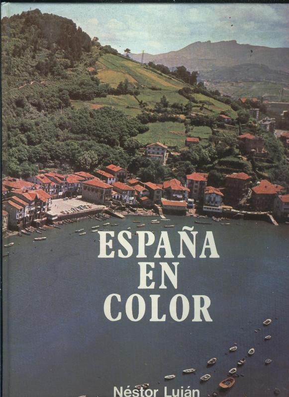 España en color: Castilla la Nueva, Castilla la vieja, Leon, Murcia, etc