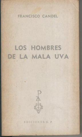 Los hombres de la mala uva