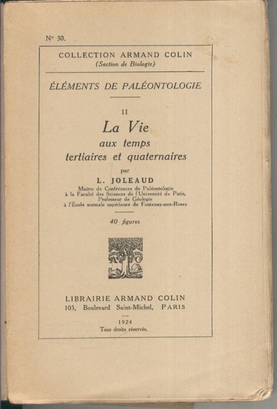 Elements de Paleontologie II:La vie aux temps tertiaires et quaternaires