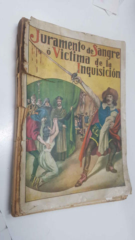 Juramento de Sangre o Victima de la Inquisicion (para encuadernarse)