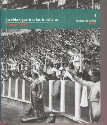 La vida sigue tras las trincheras Enero 1937