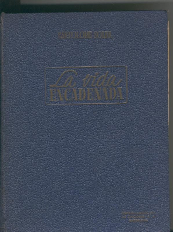 La vida encadenada