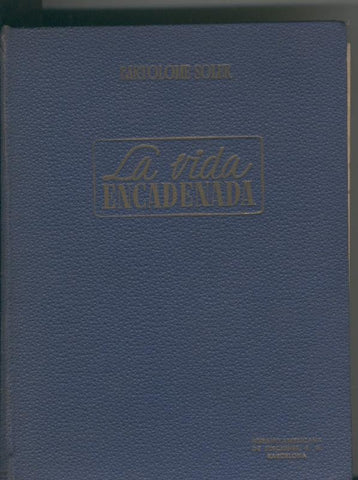 La vida encadenada