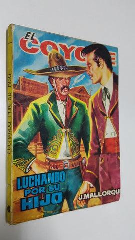 Ediciones Cid: El Coyote numero 068: Luchando por su hijo