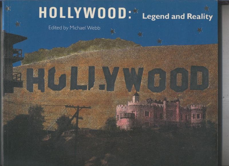 Hollywood : Legend and Reality