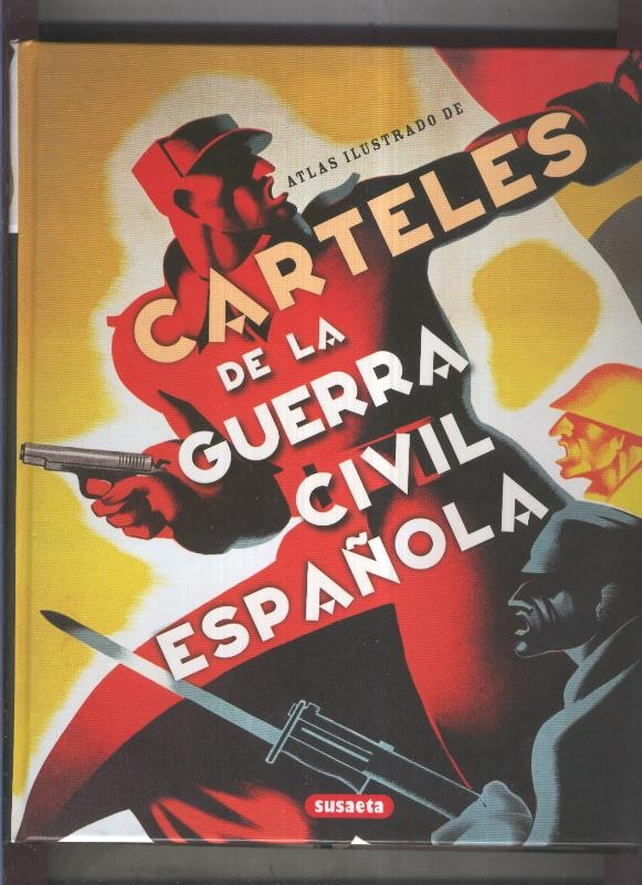 Atlas ilustrado de Carteles de la guerra civil española