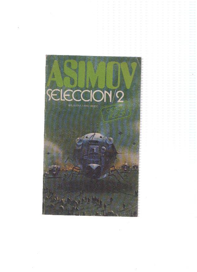 Libro amigo numero 346: Seleccion 2: Homo sol, Mestizos en Venus, El numero imaginario, Herencia, Historia