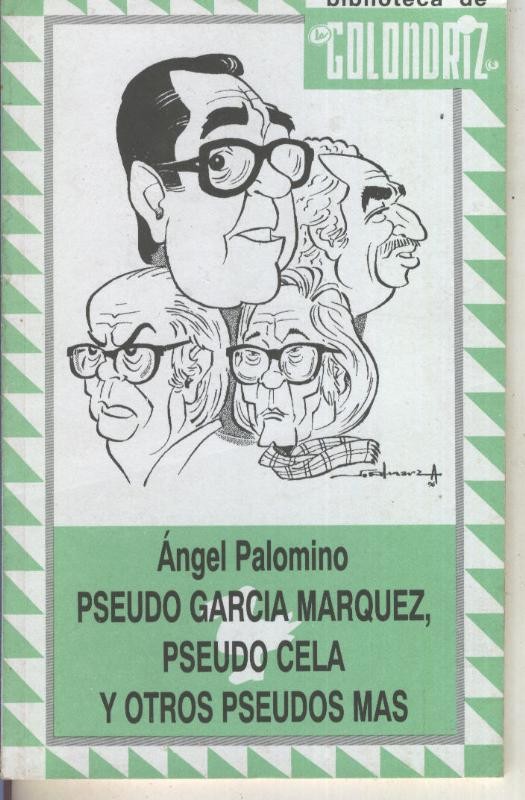 Biblioteca de la Golondriz numero 08: Pesudo Garcia Marquez, Pseudo Cela y otros Pseudos mas