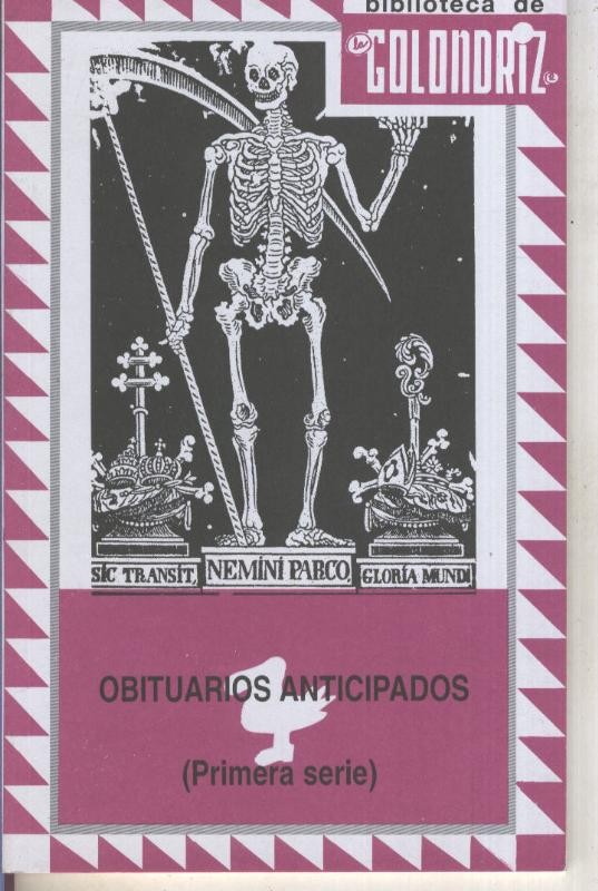 Biblioteca de la Golondriz numero 40: Obituarios anticipados (primera serie)