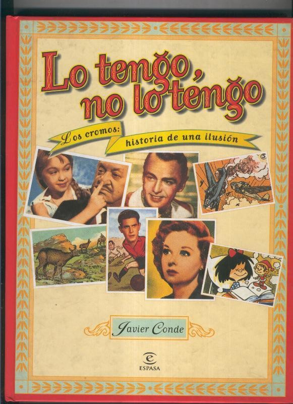 Lo tengo, no lo tengo: los cromos, historia de una ilusion