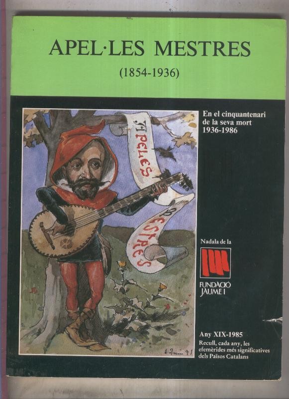 Fundacio Jaume I numero 19: Apel-les Mestres (1854-1936)