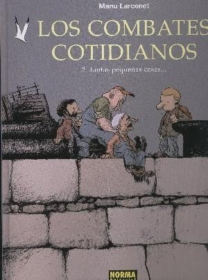Los combates cotidianos volumen 2: Tantas pequeñas cosas