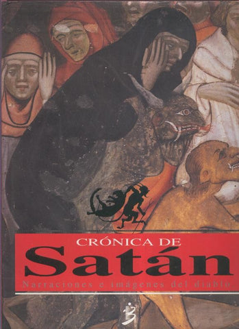 Cronica de Satan: narraciones e imagenes del diablo