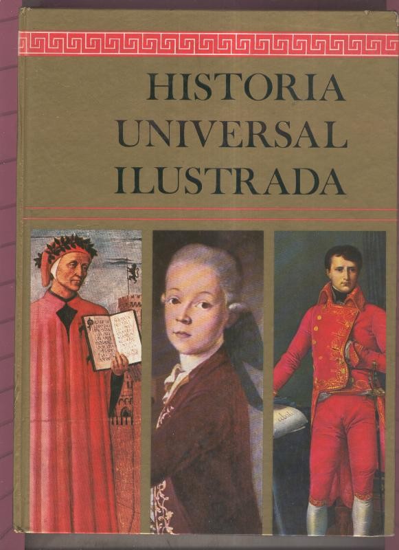 Historia Universal Ilustrada desde los albores de la vida hasta nuestros dias