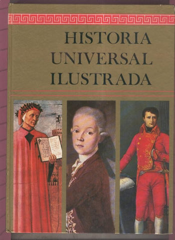 Historia Universal Ilustrada desde los albores de la vida hasta nuestros dias