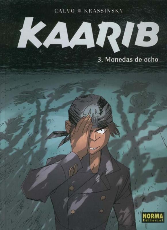 Kaarib volumen 3: Monedas de ocho