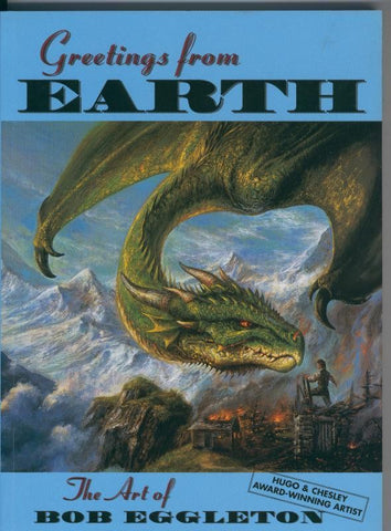 Greetins from Earth the art of Bob Eggleton