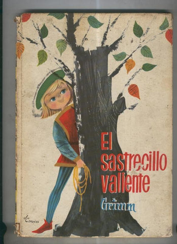 Ilusion Infantil numero 01: El sastrecillo valiente (cubierta en mal estado)