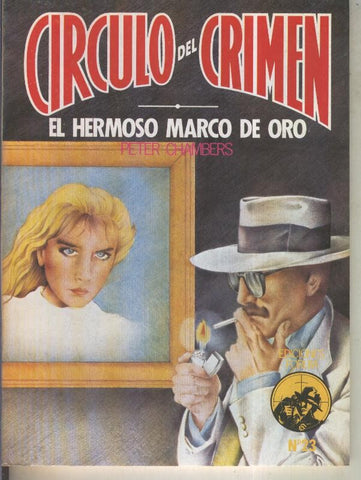 Circulo del Crimen numero 023: El hermoso marco de oro