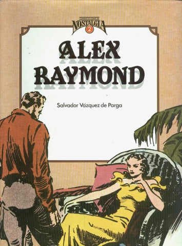 Cuando el comic es nostalgia: Alex Raymond