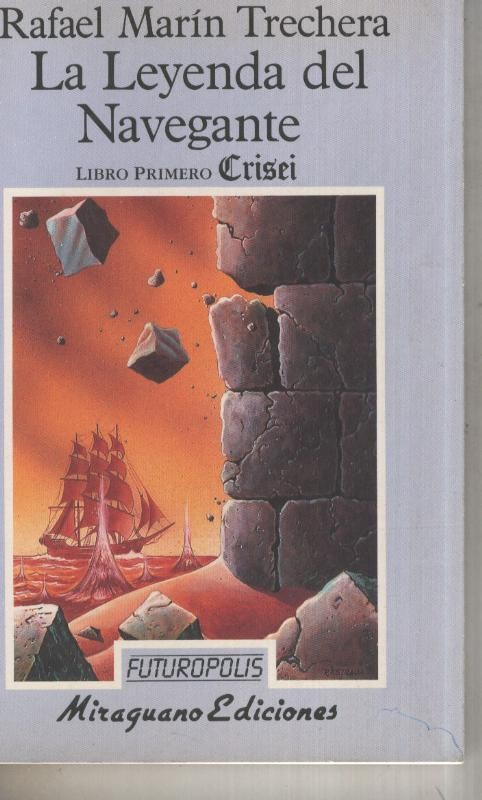 Futuropolis numero 31: La leyenda del navegante:libro primero: Crisei