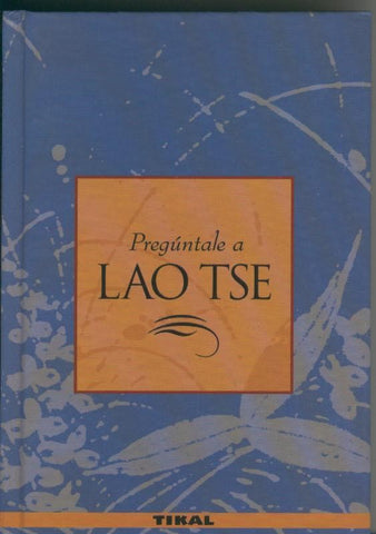 Preguntale a Lao Tse
