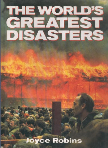 The World,s Greatest Disasters