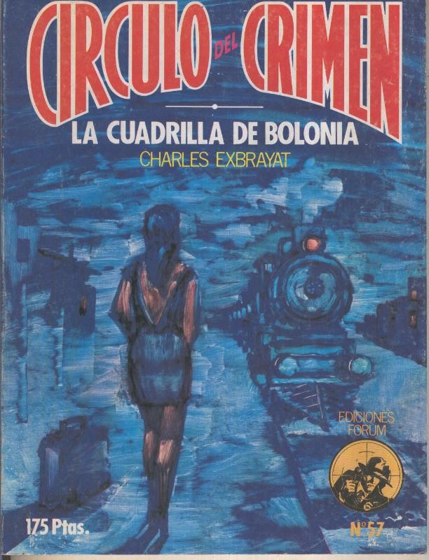 Circulo del Crimen numero 057: La cuadrilla de Bolonia