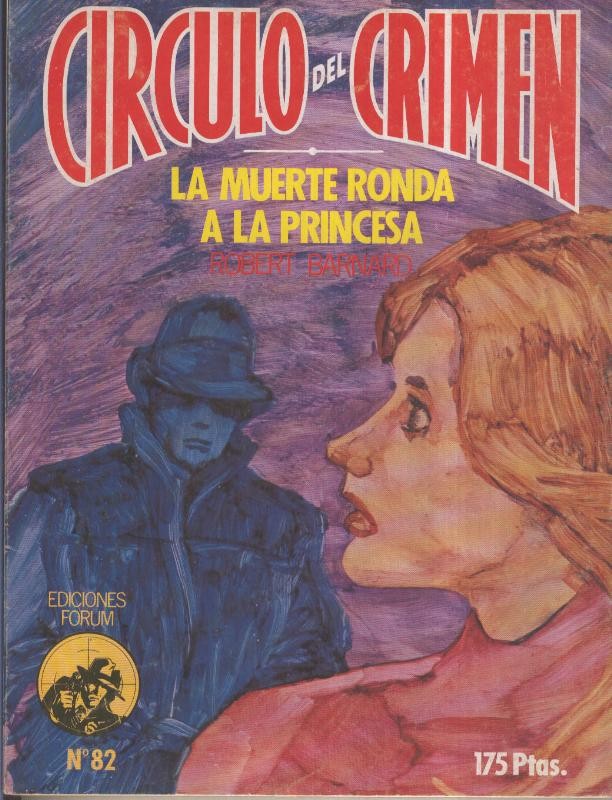 Circulo del Crimen numero 082: La muerte ronda a la princesa