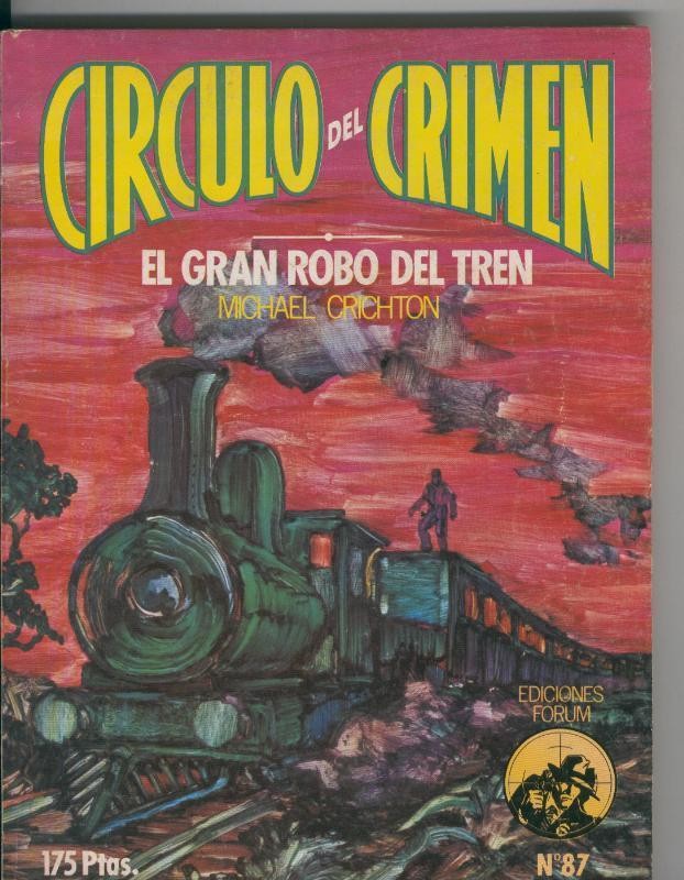 Circulo del Crimen numero 087: El gran robo del tren